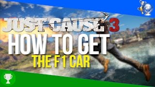 Just Cause 3 quotHOW TO GET THE F1 CARquot [upl. by Heger]