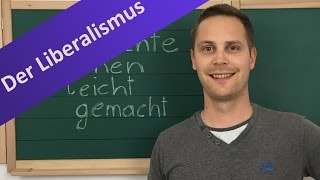 Liberalismus Überblick  Definition liberale Forderungen Träger und Auswirkung [upl. by Tewell]