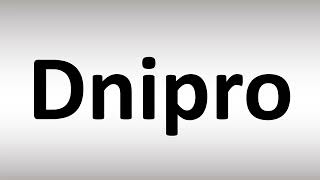 How to Pronounce Dnipro Ukraine [upl. by Stahl]