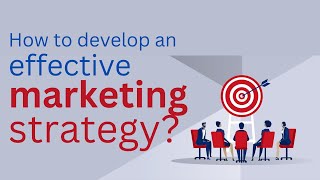 How to develop an effective marketing strategy [upl. by Josler]