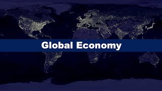 What is the Global Economy [upl. by Aihsercal]