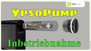 YpsoPump Inbetriebnahme der Insulinpumpe YpsoPump mylife Diabetescare 01 [upl. by Deina]