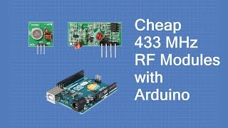 Using Inexpensive 433 MHz RF Modules with Arduino [upl. by Htiduj254]