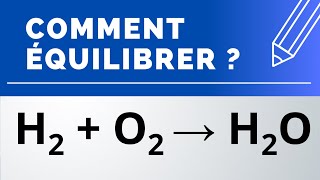 Comment équilibrer  H2  O2 → H2O combustion du dihydrogène [upl. by Nossah]