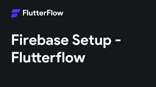 Firebase Setup In FlutterFlow [upl. by Sofie]