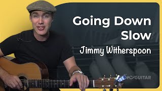 Going Down Slow  Blues Standard  Easy Guitar Lesson [upl. by Greenwald]