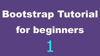 Bootstrap Tutorial for Beginners  01  Introduction [upl. by Ola]