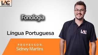 Língua Portuguesa  Fonologia  Prof Sidney Martins [upl. by Eniamsaj]