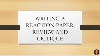 WRITING A REACTION PAPER REVIEW AND CRITIQUE  English for Academic and Professional Purposes [upl. by Gobert]