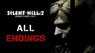 Silent Hill 2  All Endings Instructions Included [upl. by Oninrutas235]