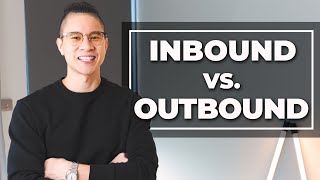 Inbound Sales Vs Outbound Sales [upl. by Ecidnacal]