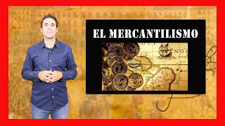 El Mercantilismo características y funcionamiento [upl. by Julita154]