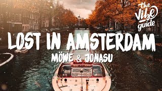 Möwe amp Jonasu  Lost in Amsterdam Lyrics [upl. by Nomyad]