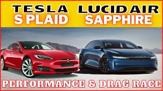 Lucid Air Sapphire vs Tesla Plaid S I Performance amp Drag Race [upl. by Amick]