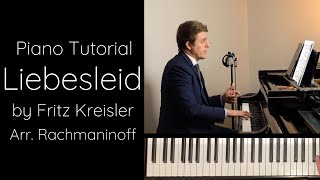 Liebesleid Love’s Sorrow  Kreisler arr Rachmaninoff Tutorial [upl. by Enihpled]