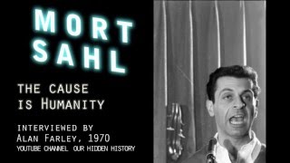 Mort Sahl on JFK MLK RFK amp Garrison The Cause is Humanity [upl. by Atiuqrehs]