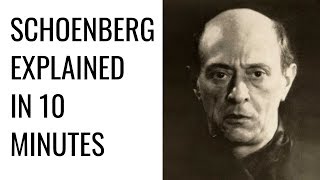 Schoenberg explained in 10 Minutes [upl. by Camilla]