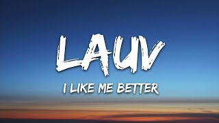 Lauv  I Like Me Better Lyrics [upl. by Fraser]