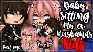 ✨•Babysitting my ex husbands kids•✨ Gacha Life mini movie  Glmm  Part 1 [upl. by Naxor]