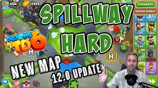 Bloons TD 6  Spillway Hard Walkthrough [upl. by Ytissac]