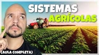 Agricultura Sistemas agrícolas e modos de produção AULA COMPLETA  Ricardo Marcílio [upl. by Otina]