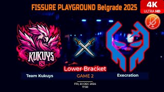 Team Kukuys vs Execration Game 2 Highlights  FISSURE PLAYGROUND Belgrade  20Dec24 [upl. by Eessac697]