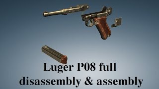 Luger P08 full disassembly amp assembly [upl. by Narah949]