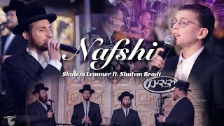 Nafshi  Shulem Lemmer ft Shulem Brodt and the Yedidim Choir  נפשי  שלום למר שלום בראדט ידידים [upl. by Mulry]