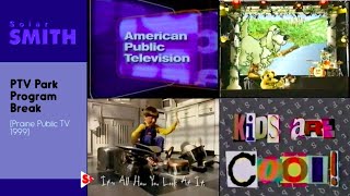 PTV Park Program Break Prairie Public TV 1999 [upl. by Eelrahc]