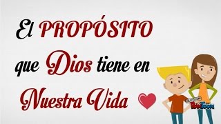 El propósito que Dios tiene para Nuestra Vida [upl. by Margeaux]