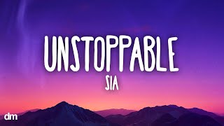 Sia  Unstoppable Lyrics [upl. by Kcirej]