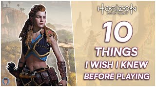 10 Things I Wish I Knew Before Playing Horizon Zero Dawn 2021 [upl. by Ahsilra]