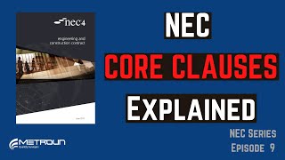 NEC3 amp 4 Core Clauses Explained [upl. by Etnor531]