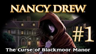 Nancy Drew Curse of Blackmoor Manor Walkthrough part 1 [upl. by Rolyks]