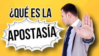 ¿Qué es la APOSTASÍA ¿Qué dice la BIBLIA de la APOSTASIA [upl. by Hollis]