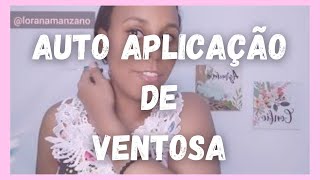 Como fazer uma auto aplicação de ventosa [upl. by Atinuaj]