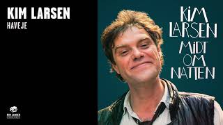 Kim Larsen  Haveje Official Audio [upl. by Giacamo]