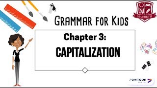 Grammar for Kids Capitalization [upl. by Aisya]