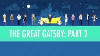 Was Gatsby Great The Great Gatsby Part 2 Crash Course English Literature 5 [upl. by Peirce605]