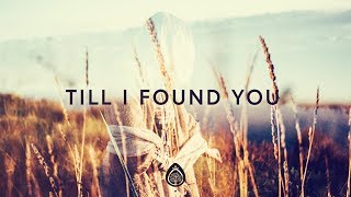 Phil Wickham  Till I Found You Lyrics [upl. by Stoecker]