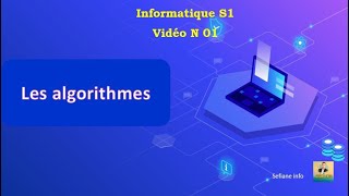 Les algorithmes 01 Introduction [upl. by Guenna]