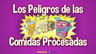 Los peligros de las comidas procesadas [upl. by Sutsugua]