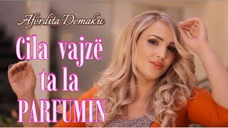 Aferdita Demaku  Cila ta la Parfumin Official Video 2014 [upl. by Seda]