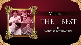 The Best Of Carnatic Instrumental I Vol 1 I Audio Jukebox I Carnatic I Instrumental I N Ravikiran [upl. by Massarelli]