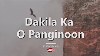 JCSGO Worship – Dakila Ka O Panginoon Official Lyric Video [upl. by Wharton]