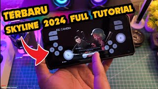 SKYLINE EMULATOR 2024 APAKAH MASIH BISA FULL TUTORIAL [upl. by Ardnued65]