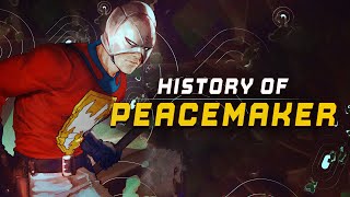 History of Peacemaker [upl. by Dallas]