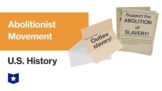 US History  Abolitionist Movement [upl. by Einahteb]