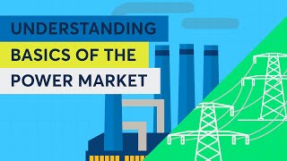 Understanding Basics of the Power Market [upl. by Siraf740]