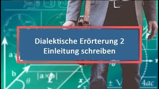 Dialektische Erörterung 2 Einleitung schreiben [upl. by Manard845]